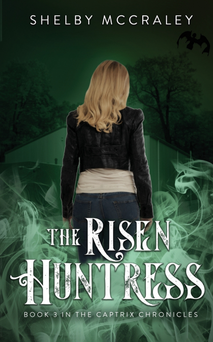 The Risen Huntress