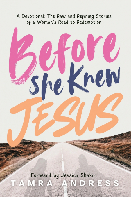 Before She Knew Jesus