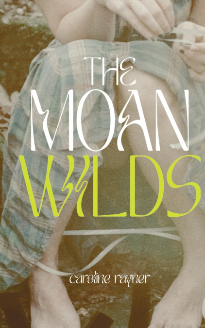 THE MOAN WILDS
