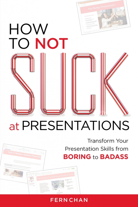 How to NOT Suck at Presentations
