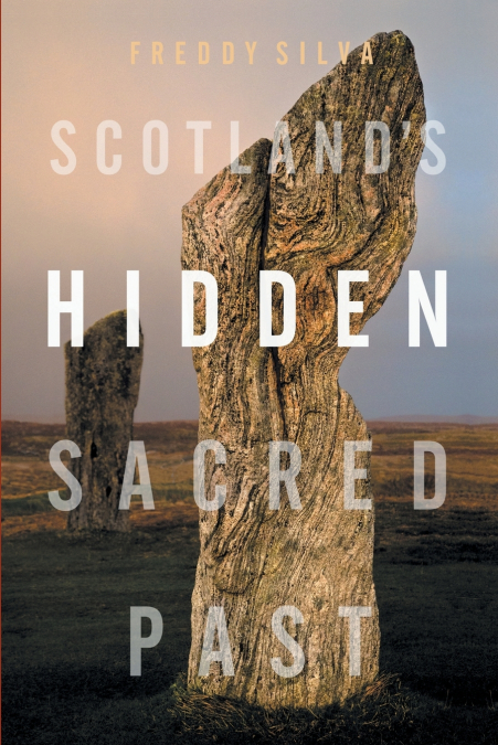 Scotland’s Hidden Sacred Past