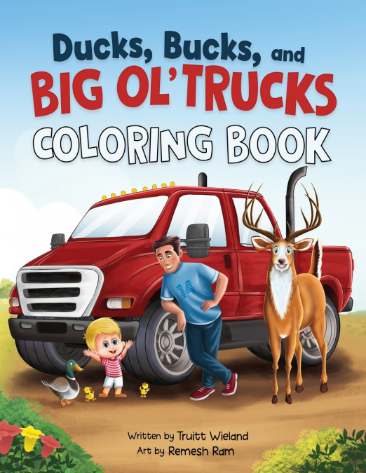 Ducks, Bucks, and Big Ol’ Trucks
