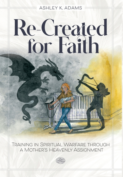 Re-Created for Faith