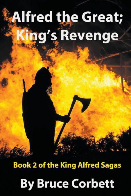 Alfred the Great; King’s Revenge