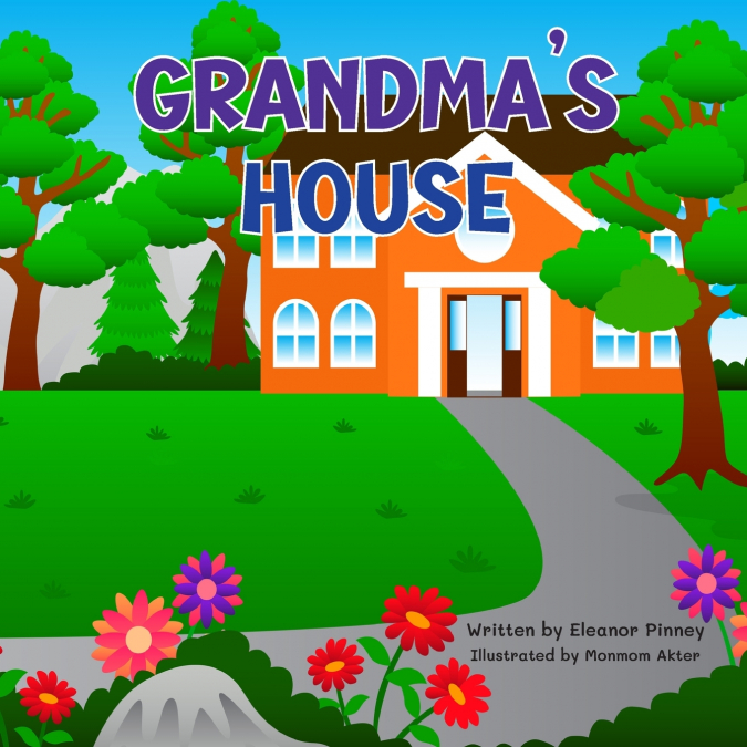 Grandma’s House