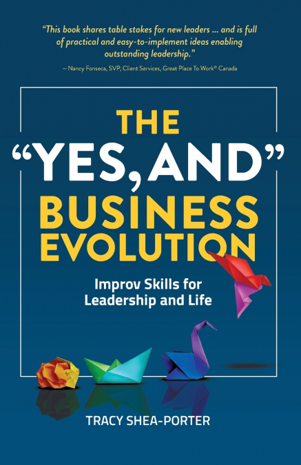 The 'Yes, And' Business Evolution