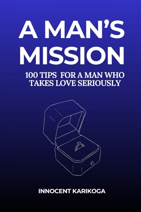 A Man’s Mission