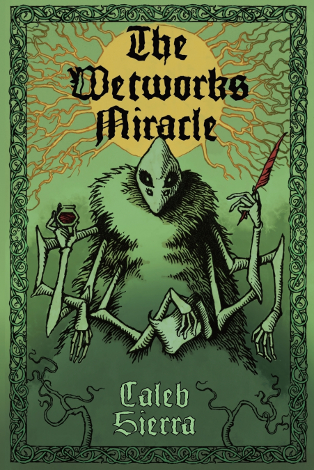 The Wetworks Miracle