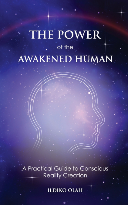 The Power of the Awakened Human