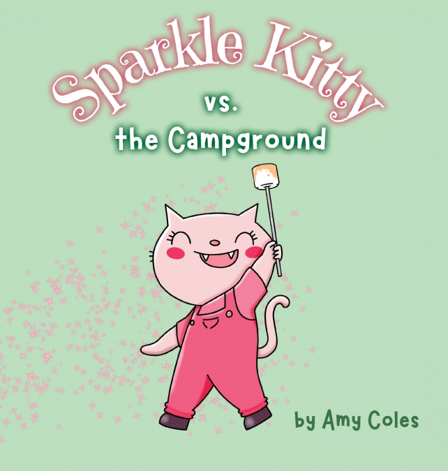 Sparkle Kitty vs. the Campground