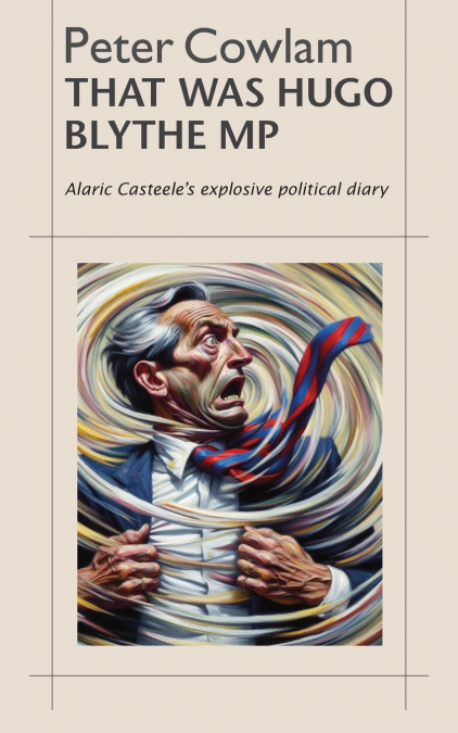 That Was Hugo Blythe MP