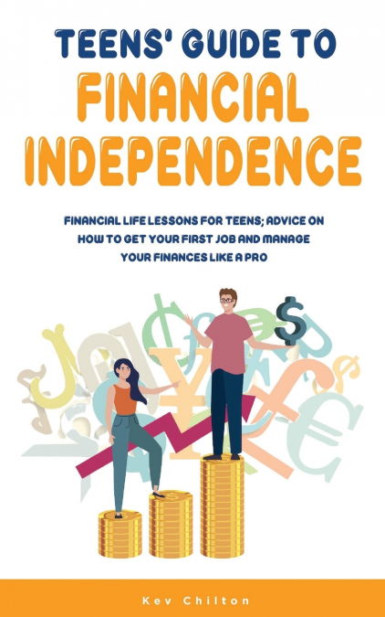 Teens’ Guide to Health Financial Independence