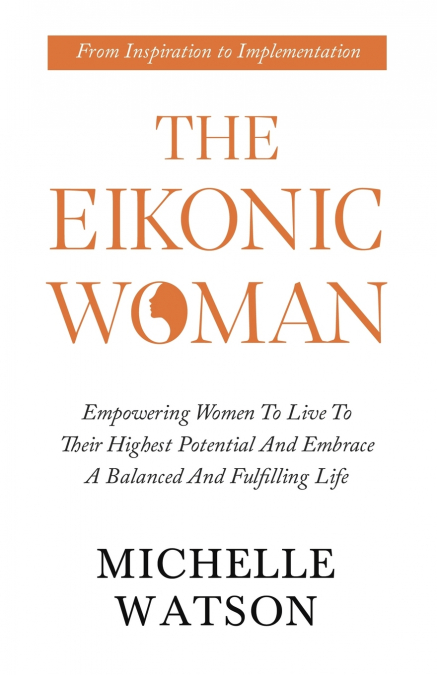 THE EIKONIC WOMAN