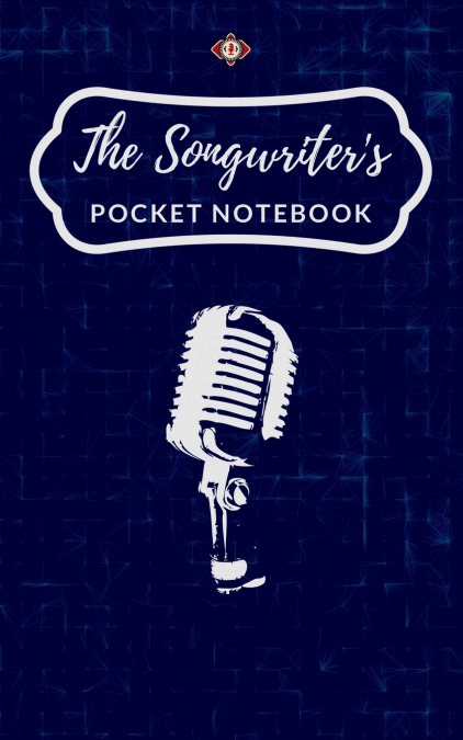 The Songwriter’s Pocket Notebook