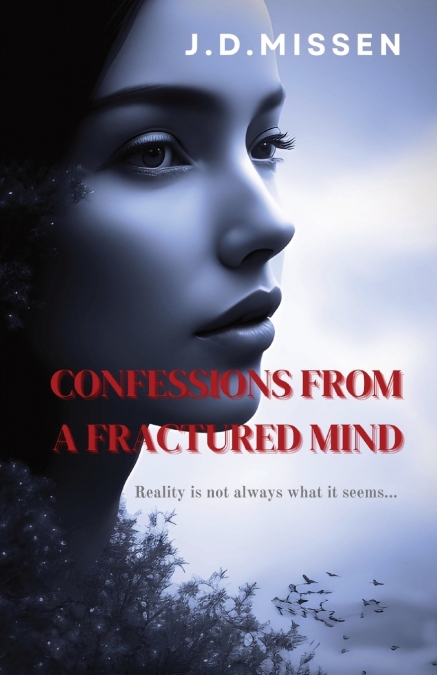 CONFESSIONS FROM A FRACTURED MIND