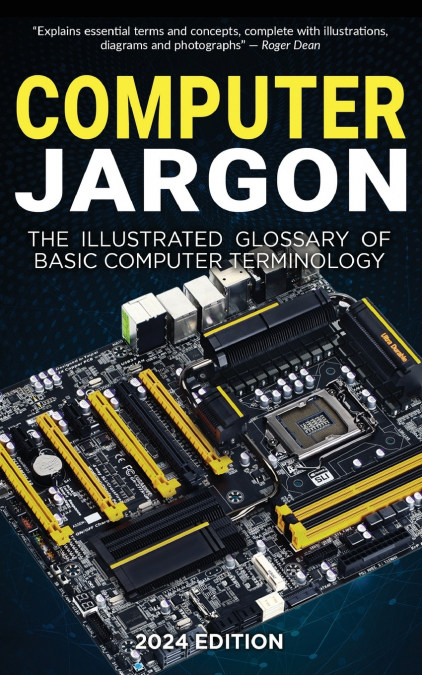 Computer Jargon - 2024 Edition