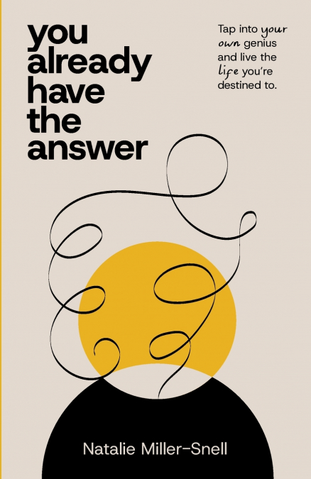 You Already Have the Answer