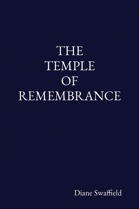 THE TEMPLE OF REMEMBRANCE