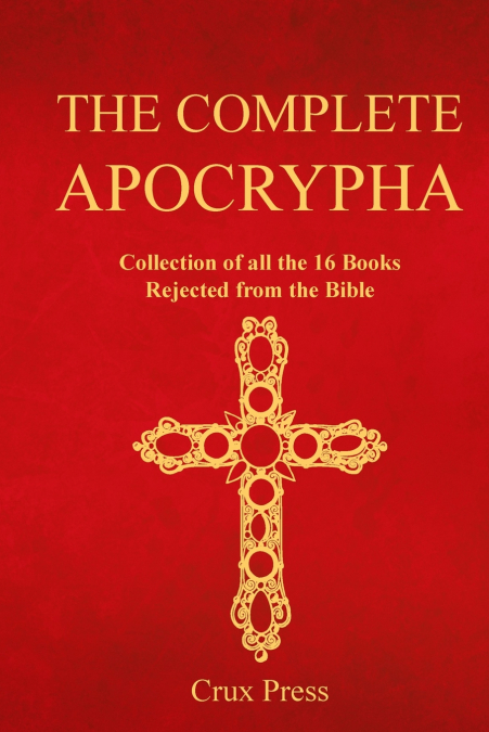 The Complete Apocrypha