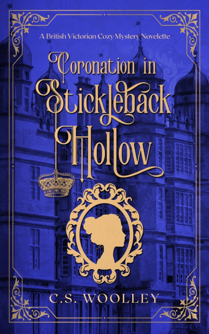Coronation in Stickleback Hollow