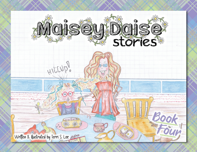 Maisey Daise Stories - Book Four