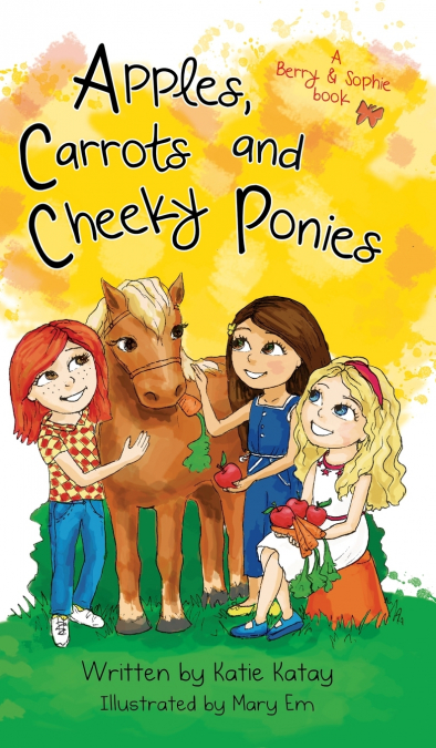 Apples, Carrots and Cheeky Ponies