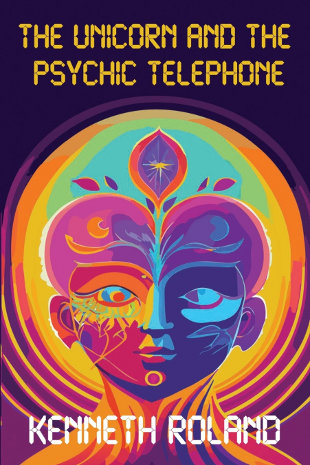 The Unicorn and The Psychic Telephone