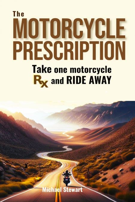 The Motorcycle Prescription