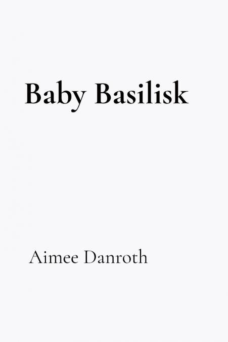 Baby Basilisk