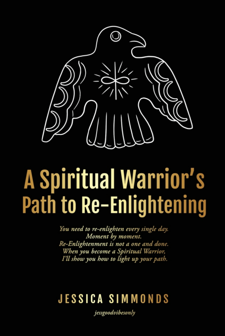 A Spiritual Warrior’s Path to Re-Enlightening