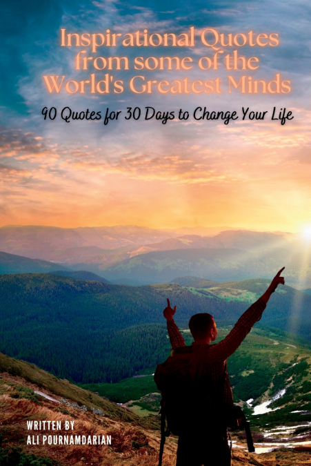 Inspirational Quotes from some of the World’s Greatest Minds