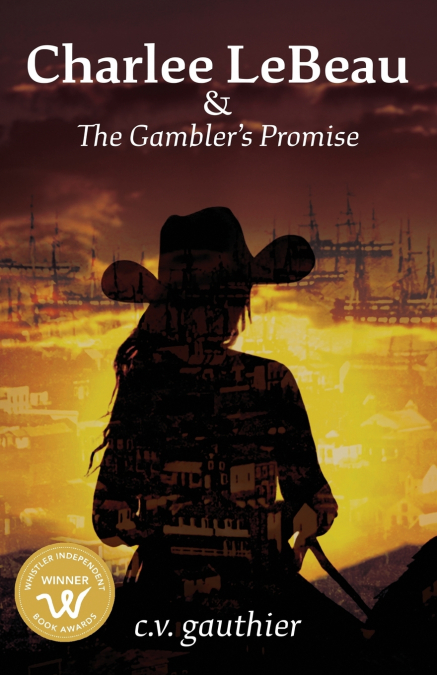 Charlee LeBeau & The Gambler’s Promise