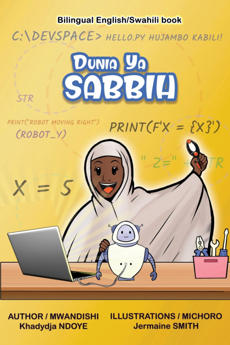 Dunia Ya Sabbih (The World of Sabbih) Bilingual English - Swahili Children’s Book