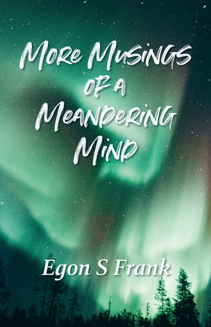More Musings of a Meandering Mind