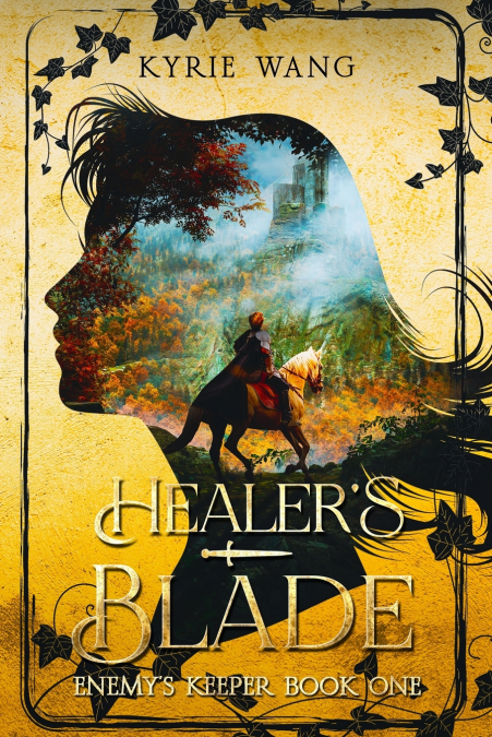 Healer’s Blade (Enemy’s Keeper Book 1)