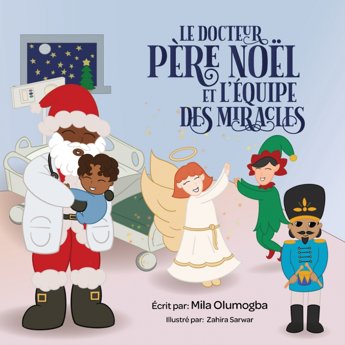 Le docteur Père Noël et l’Équipe des Miracles