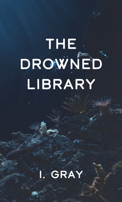 The Drowned Library
