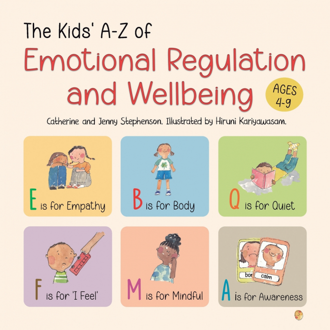The Kids’ A-Z of Emotional Regulation and Wellbeing