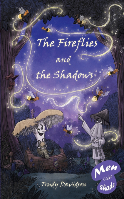 The Fireflies and the Shadows