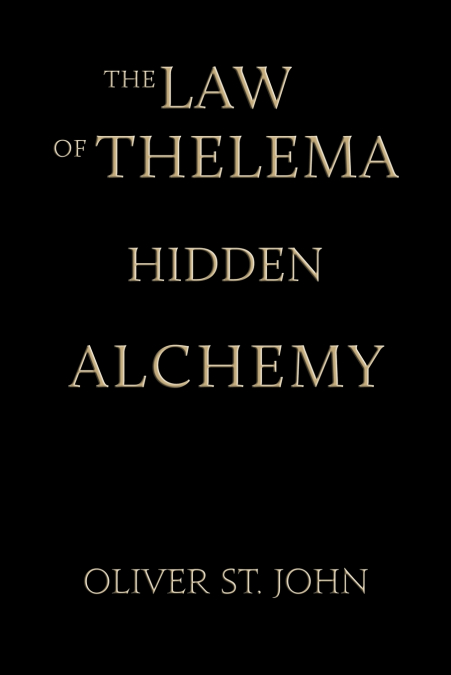 The Law of Thelema-Hidden Alchemy
