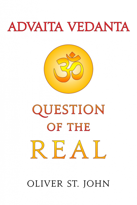 Advaita Vedanta-Question of the Real
