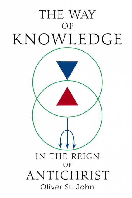 The Way of Knowledge in the Reign of Antichrist