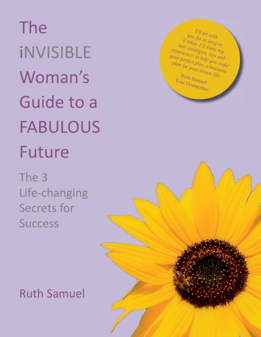 The invisible Woman’s Guide to a FABULOUS Future