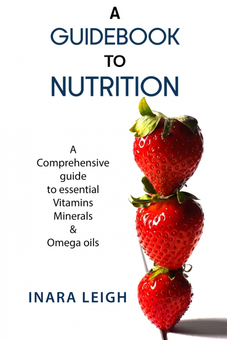 A Guidebook to Nutrition
