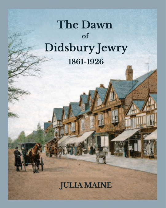 The Dawn of Didsbury Jewry
