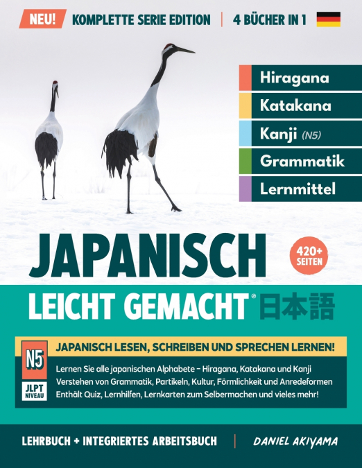 Japanisch, leicht gemacht! Ein Lehrbuch und integriertes Arbeitsbuch für Anfänger | Lernen Sie Japanisch lesen, schreiben und sprechen