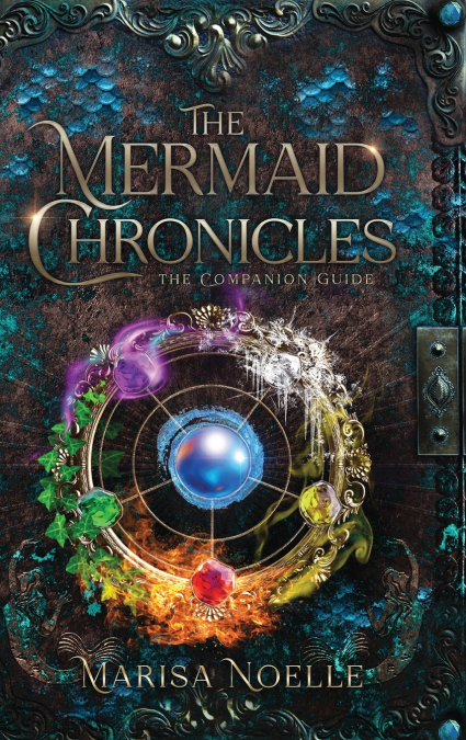The Mermaid Chronicles Companion Guide
