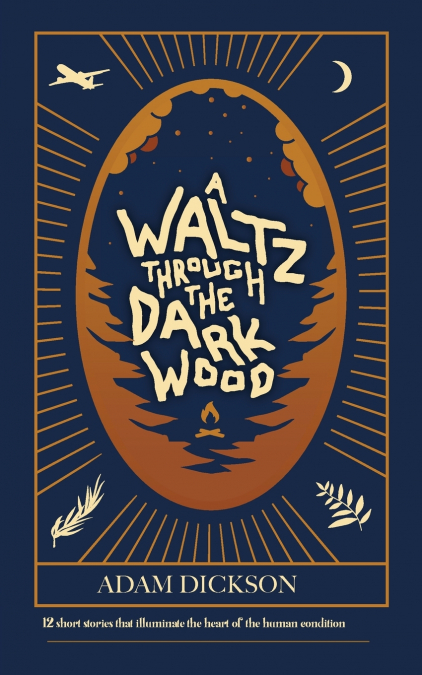 A Waltz Through The Dark Wood