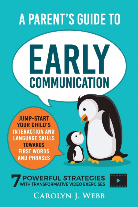 A Parent’s Guide To Early Communication