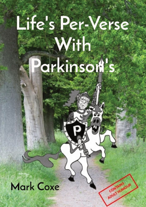 Life’s Per-Verse With Parkinson’s